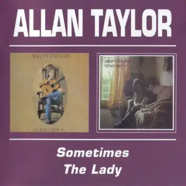 Sometimes / The Lady