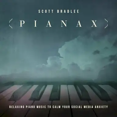 Pianax: Relaxing Piano Music to Calm Your Social Media Anxiety