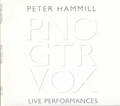 Pno, Gtr, Vox (live Performances by Peter Hammill)