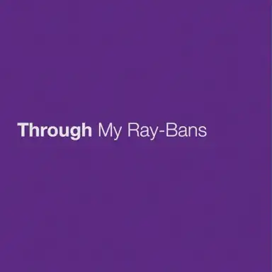 Through My Ray‐Bans
