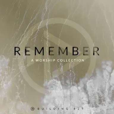 Remember: A Worship Collection
