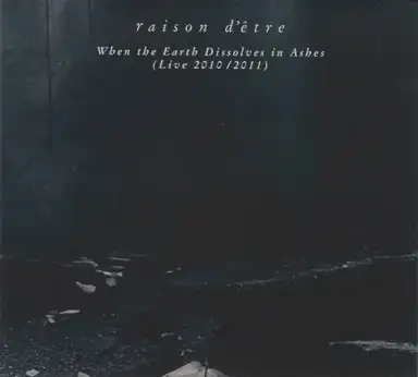 When the Earth Dissolves in Ashes (Live 2010/2011)