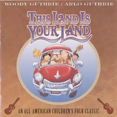 This Land Is Your Land: An All-American Children's Folk Classic