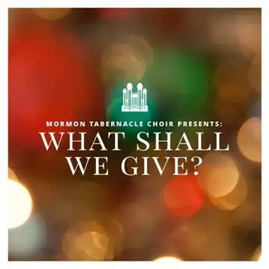 What Shall We Give? A Christmas Music Sampler
