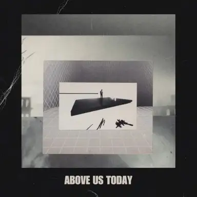 Above Us Today