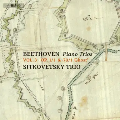 Piano Trios, vol. 3: op. 1/1 & 70/1 “Ghost”