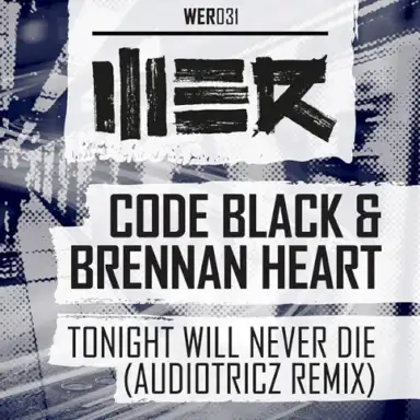 Tonight Will Never Die (Audiotricz remix)