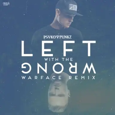 Left With the Wrong (Warface remix)