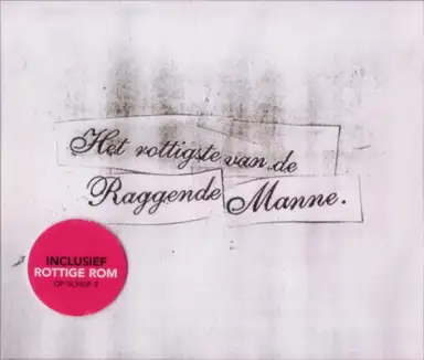 Het rottigste van de Raggende Manne