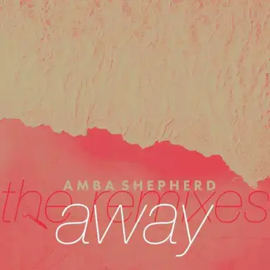 Away (the remixes)