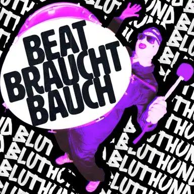 Beat braucht Bauch