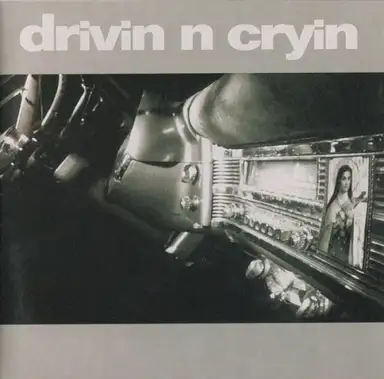 Drivin’ n’ Cryin’