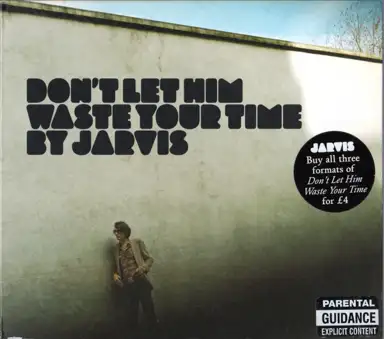 Don’t Let Him Waste Your Time