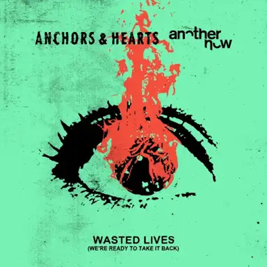 Wasted Lives (We're Ready To Take It Back)