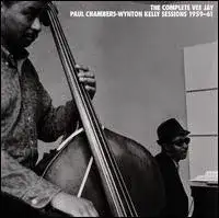 The Complete Vee Jay Paul Chambers-Wynton Kelly Sessions 1959–61