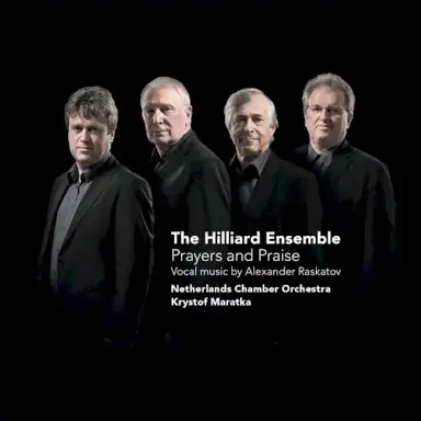 Prayers and Praise: Vocal Music by Alexander Raskatov