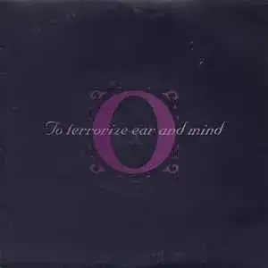 To Terrorize Ear And Mind