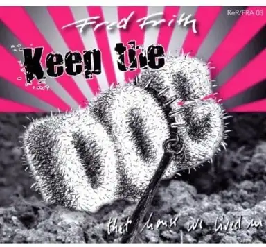 Keep the Dog: That House We Lived In