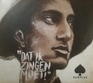 "Dat Ik Zingen Moet!"