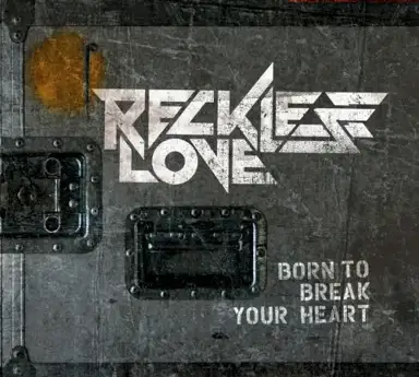 Born to Break Your Heart