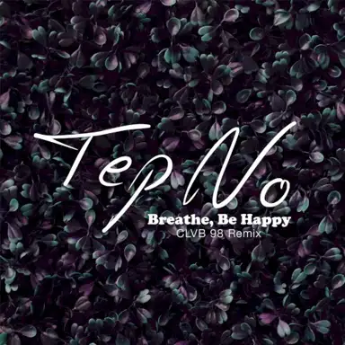 Breathe, Be Happy (CLVB 98 remix)