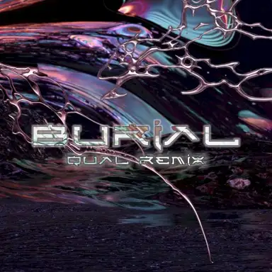 Burial (Qual Remix)