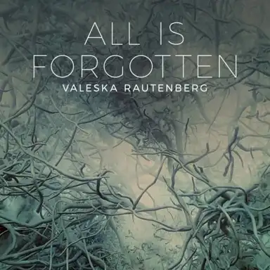 All Is Forgotten