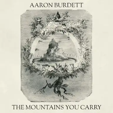 The Mountains You Carry