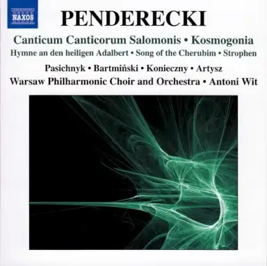 Canticum Canticorum Salomonis / Kosmogonia / Hymne an den heiligen Adalbert / Song of the Cherubim / Strophen