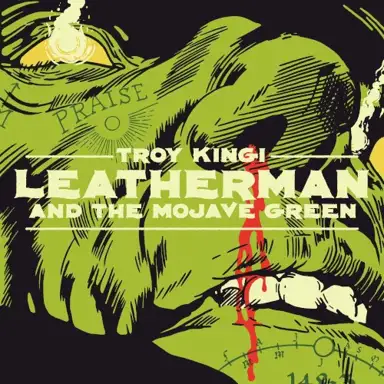 Leatherman & the Mojave Green