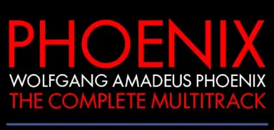 Wolfgang Amadeus Phoenix: The Complete Multitracks