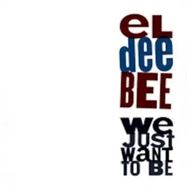 We Just Want To Be