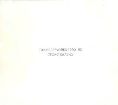 Chamber Works 1990-92