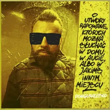 Utwory rapowane, których można słuchać w domu, w aucie, albo w jakimś innym miejscu