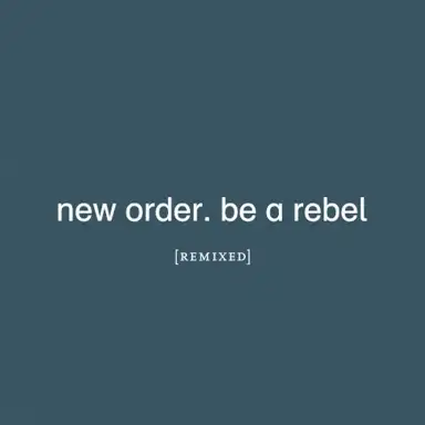 Be a Rebel Remixed