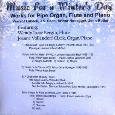 Music for a Winter's Day: Works for Pipe Organ, Flute and Piano