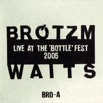 Live at the 'Bottle' Fest 2005