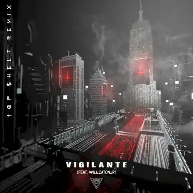 Vigilante (Top $helf remix)