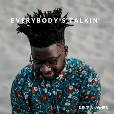 Everybody's Talkin'