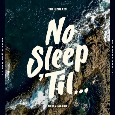No Sleep ’Til… New Zealand