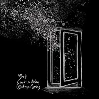 Crack the Window (Erothyme Remix)