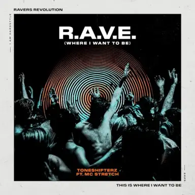 R.A.V.E. (Where I Want to Be)
