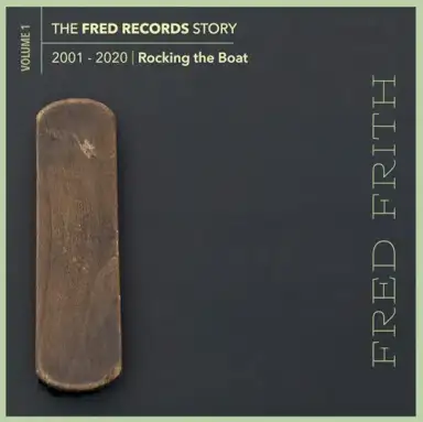 Rocking the Boat: Vol. 1 of the Fred Records Story, 2001-2020