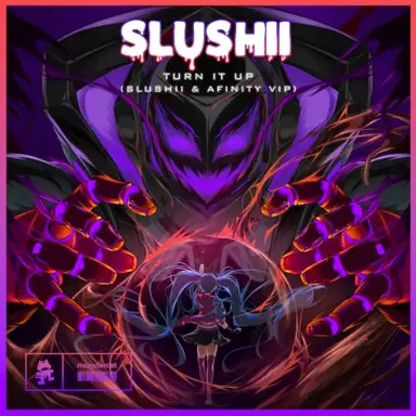 Turn It Up (Slushii & Afinity VIP)