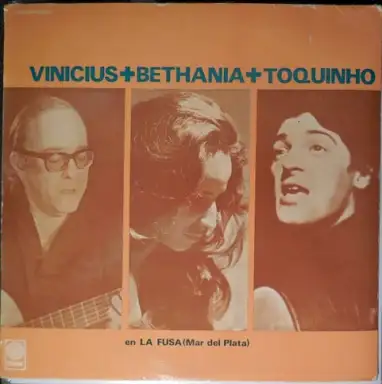 Vinicius + Bethânia + Toquinho