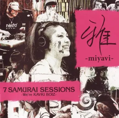 7 SAMURAI SESSIONS -We’re KAVKI BOIZ-