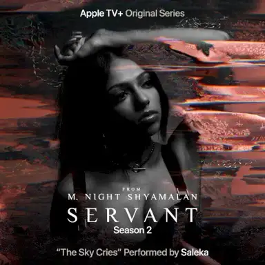The Sky Cries (from the Apple TV+ original series “Servant”, season 2)