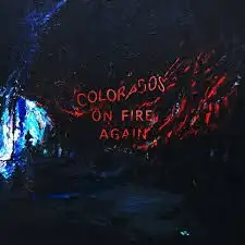 Colorado's On Fire Again