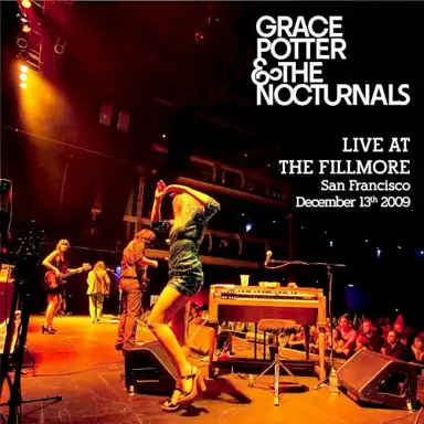 Grace Potter & the Nocturnals Live at the Fillmore San Francisco December 13th, 2009