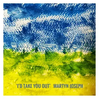 I’d Take You Out